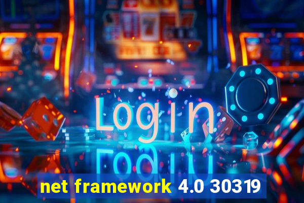 net framework 4.0 30319